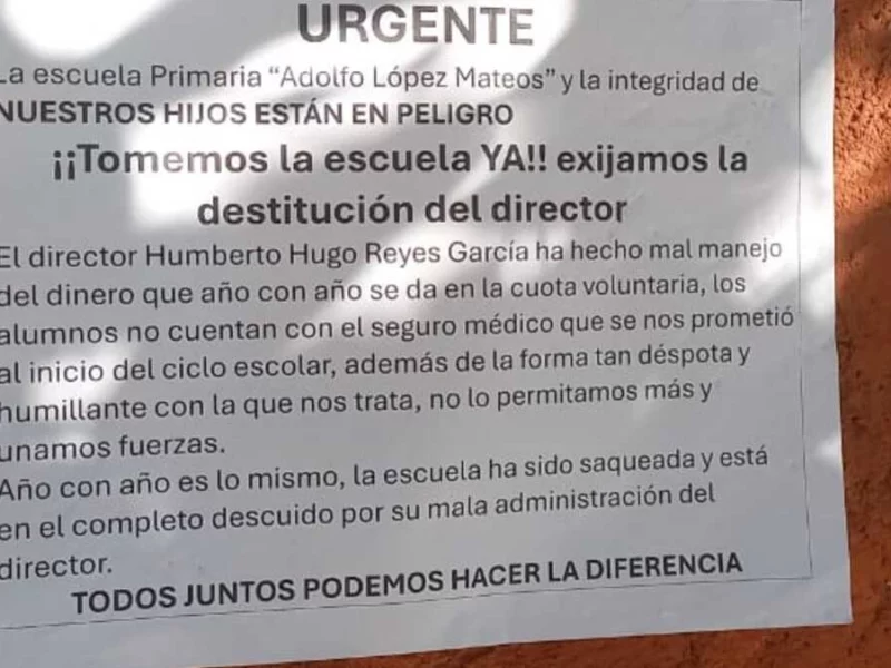Acusan al director de la primaria Adolfo López Mateos de incumplimiento y malos tratos