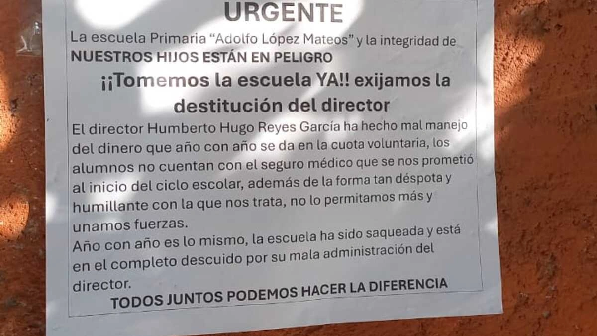 Acusan al director de la primaria Adolfo López Mateos de incumplimiento y malos tratos
