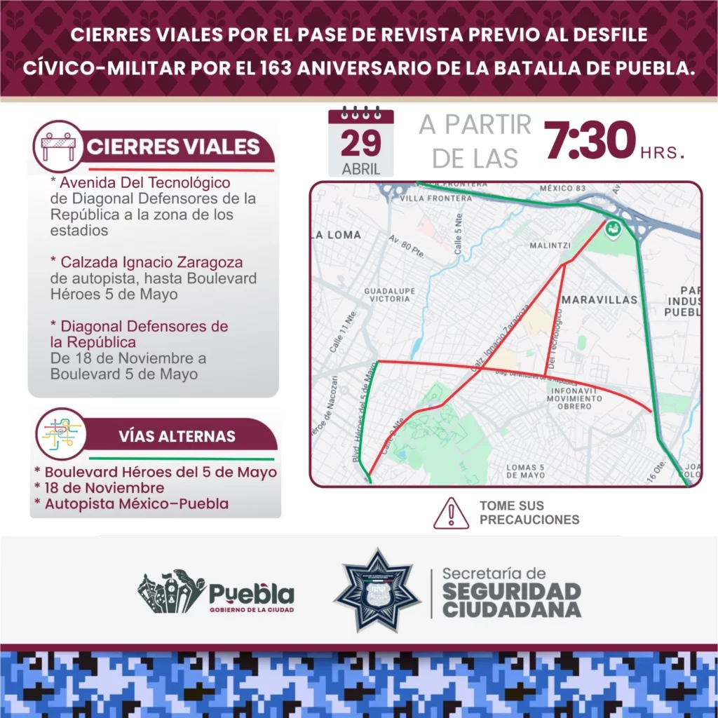 No olvides que este 29 de abril, hay cierres viales en Puebla por la revista del Desfile del 5 de Mayo.