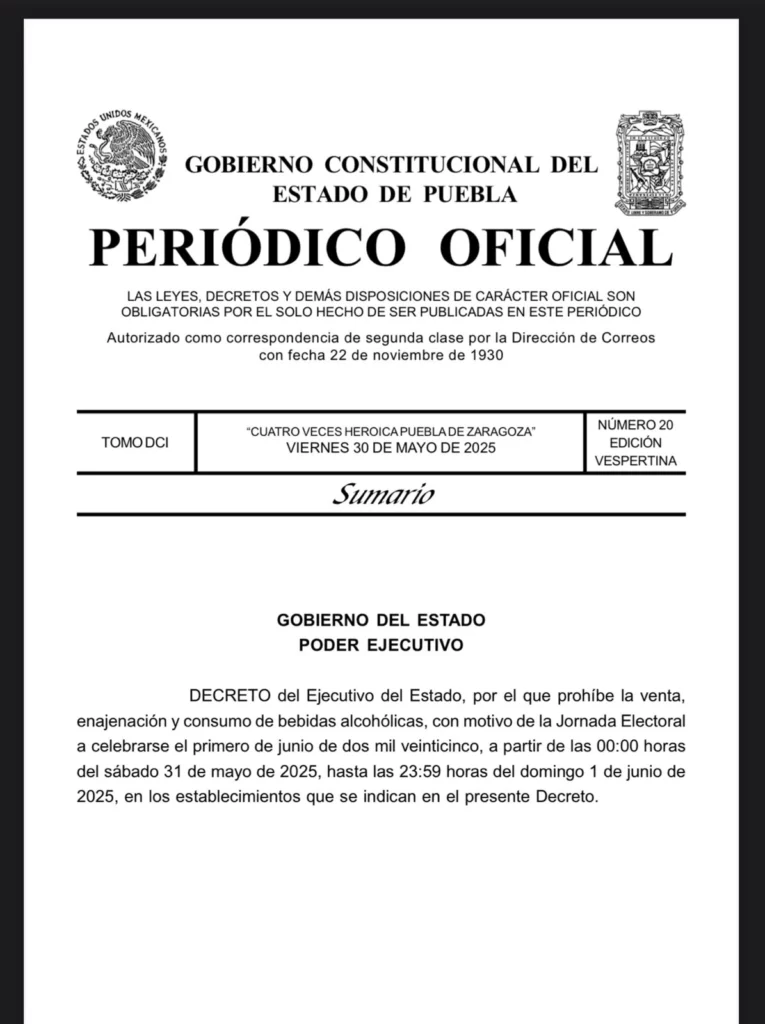 El Gobierno del Estado publicó el decreto por el cual se establece que la Ley Seca en Puebla durará todo el fin de semana y no solo el domingo por la elección judicial.