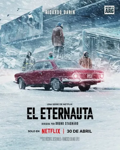 En Netflix me tope con la mini - serie de Ciencia Ficción Argentina “El Eternauta”(El Eternauta | Bruno Stagnaro | 2025 | C | 1 Temporada).