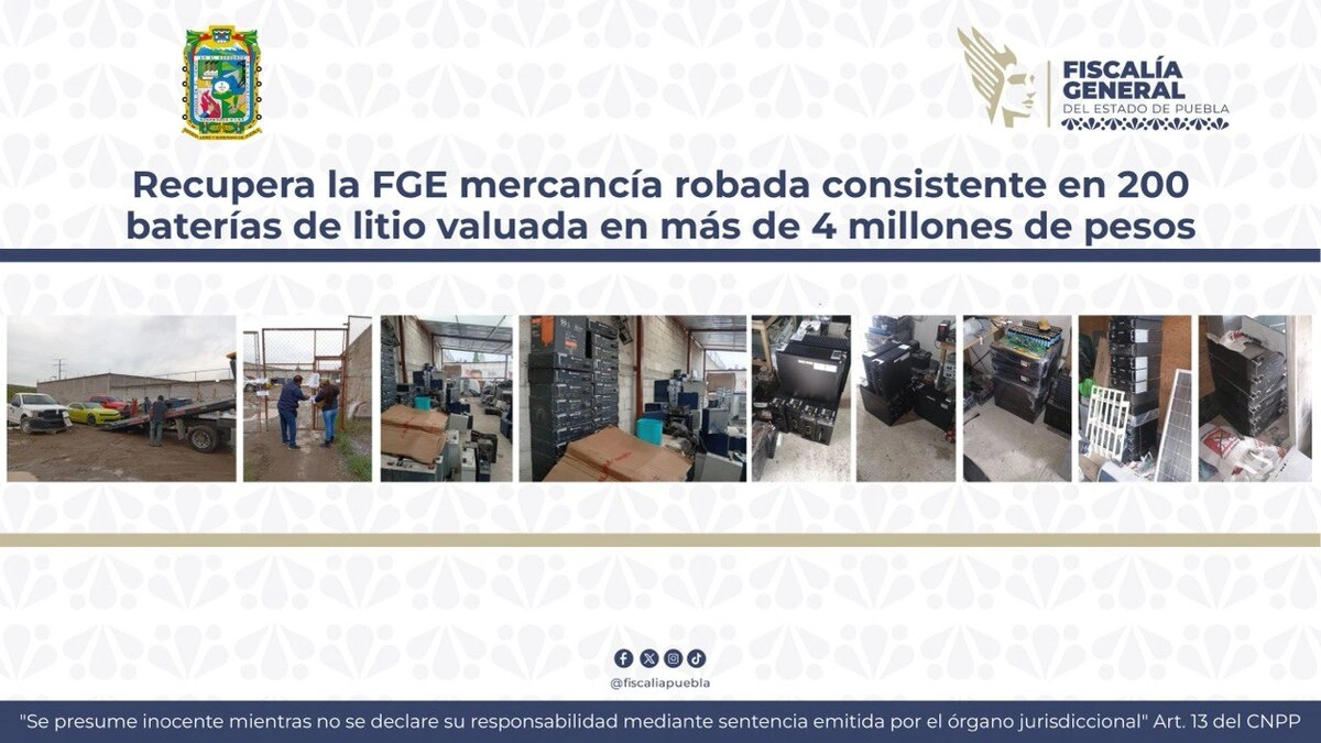 Recupera FGE 200 baterías de litio robadas en Puebla y valuadas en 4 mdp  