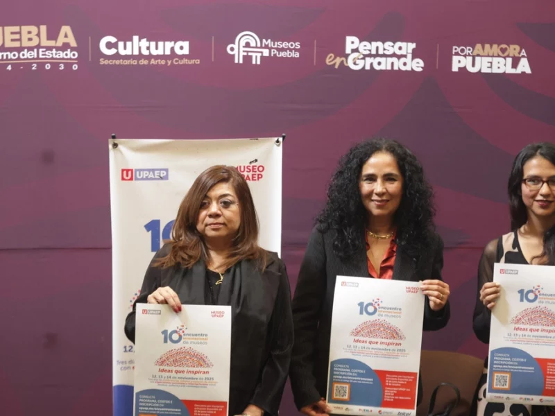 El Encuentro de Museos en Puebla abordará el quehacer de los recintos en el siglo XXI 