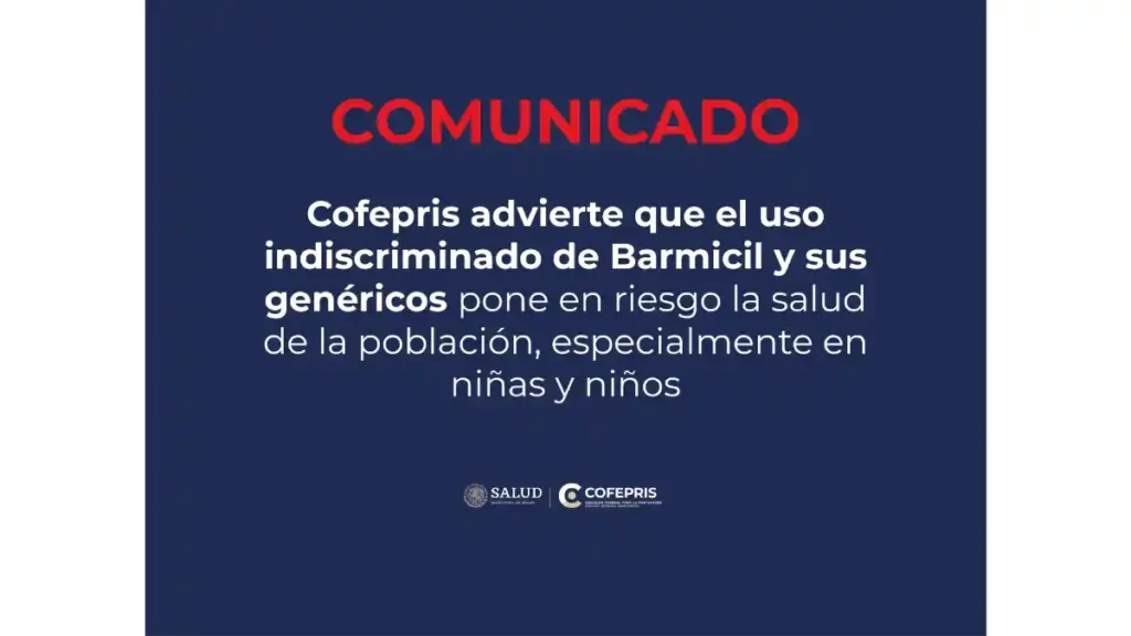 Comunicado de la Cofepris, emitido en 2023, sobre el medicamento Barmicil.