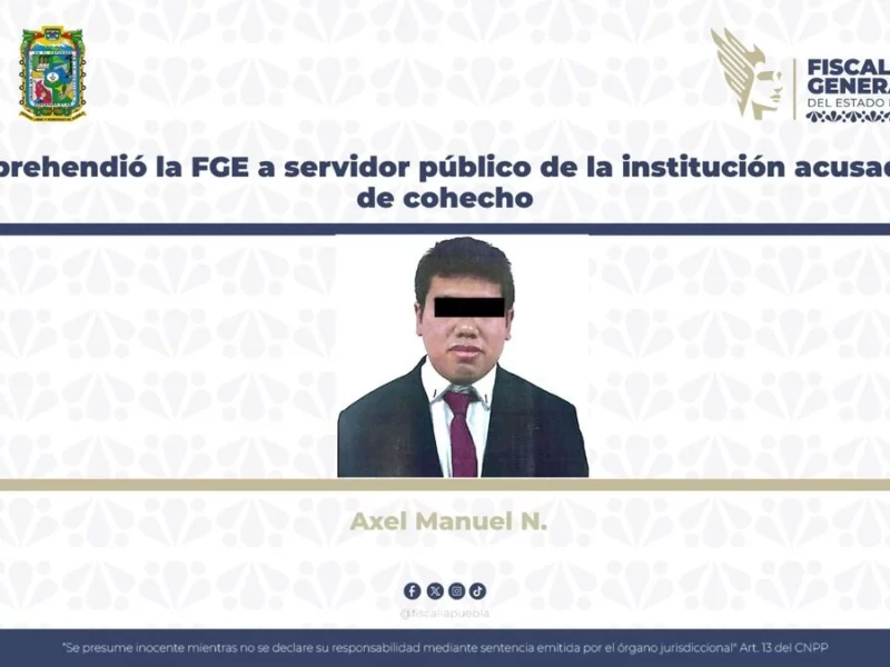 Detienen a agente del Ministerio Público en Puebla por pedir "mordida"