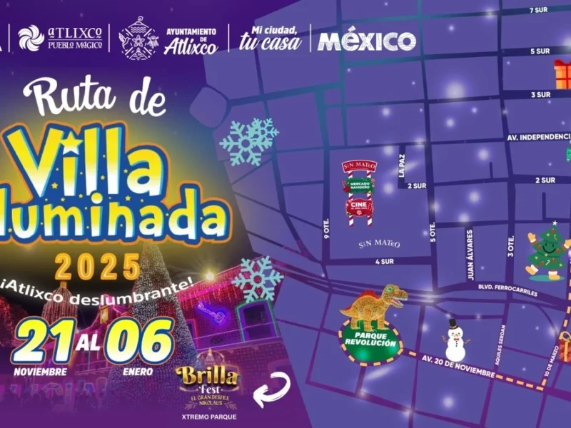 Esta es la nueva ruta de la Villa Iluminada 2025 de Atlixco