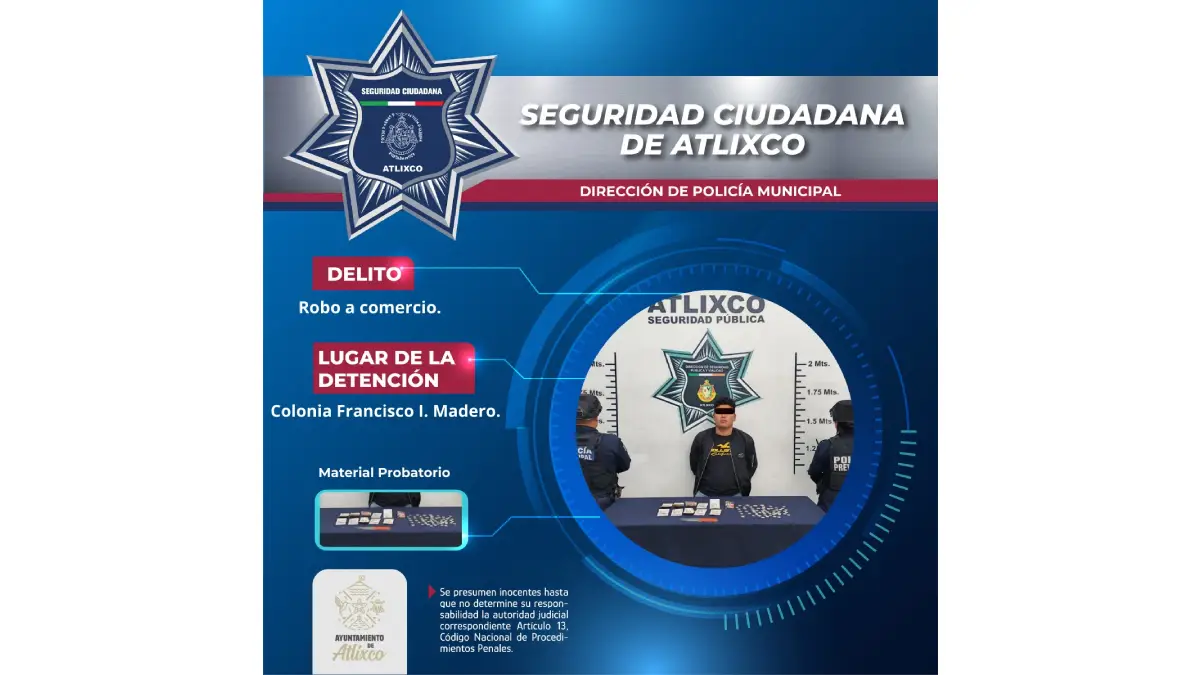 Secretaría de seguridad ciudadana detienen a presunto responsable de robo a comercio en la colonia Francisco I. Madero