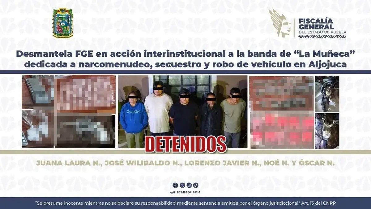 Desmantelan banda de “La Muñeca” en Aljojuca; hay cinco detenidos 