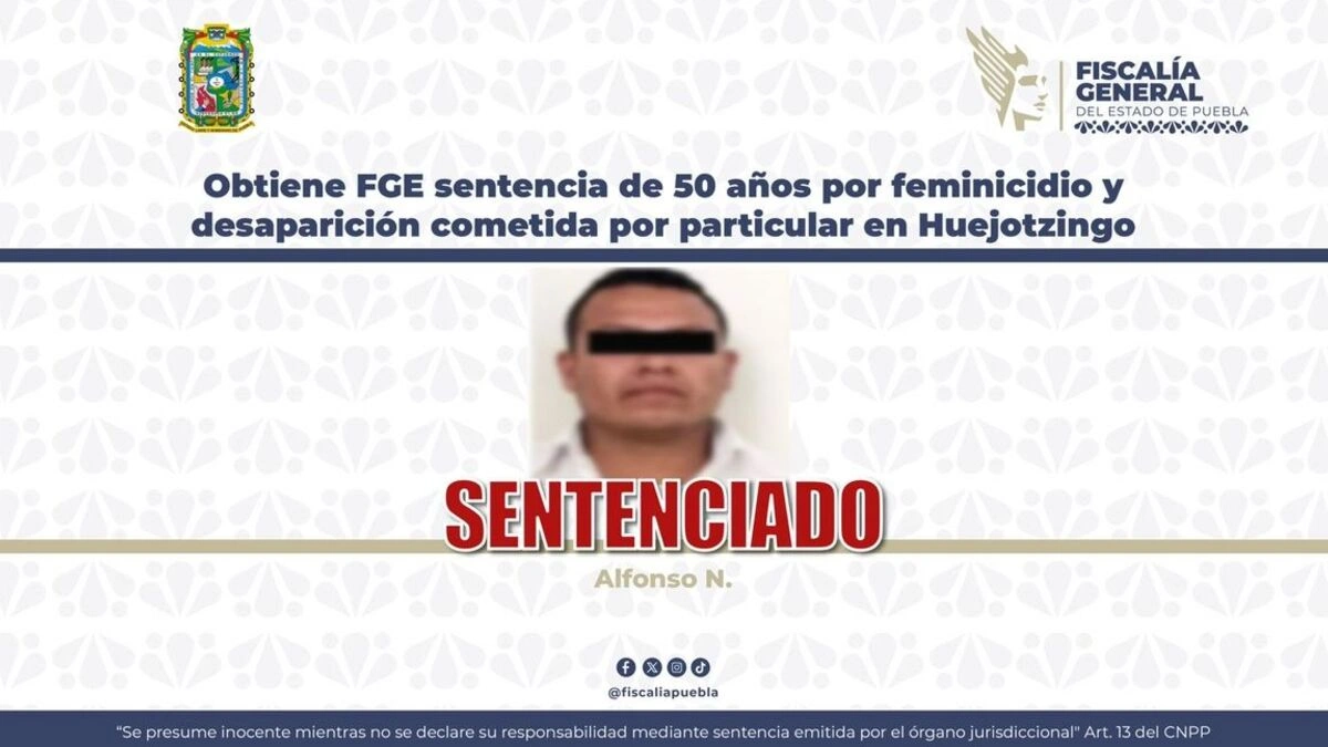 Condenan a feminicida de Huejotzingo a 50 años de prisión  