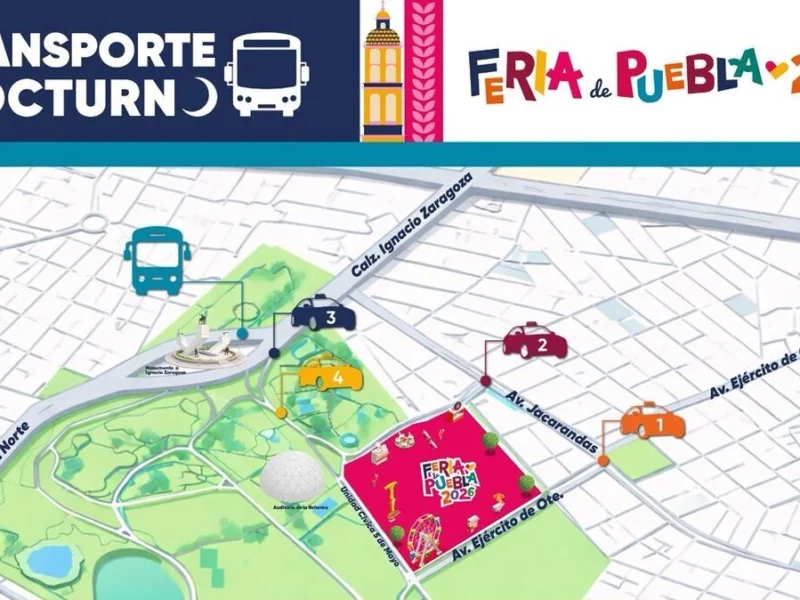¿Vas a la Feria de Puebla? Habilitan transporte nocturno y sitios de taxis 