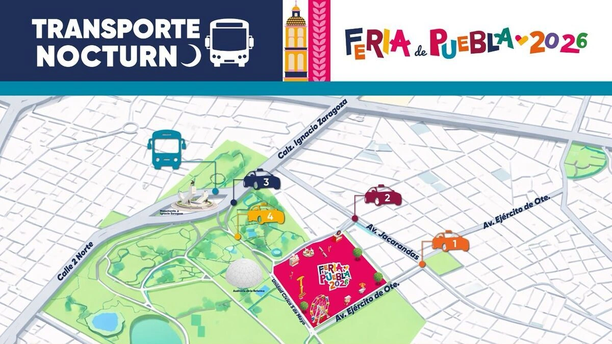 ¿Vas a la Feria de Puebla? Habilitan transporte nocturno y sitios de taxis 
