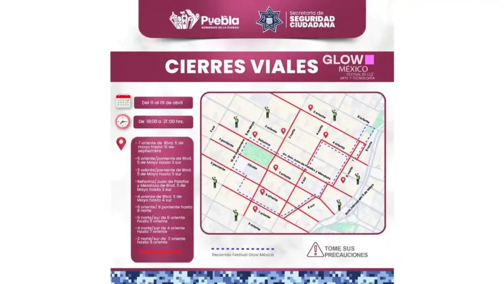 Cierres viales por el festival Glow México en Puebla.