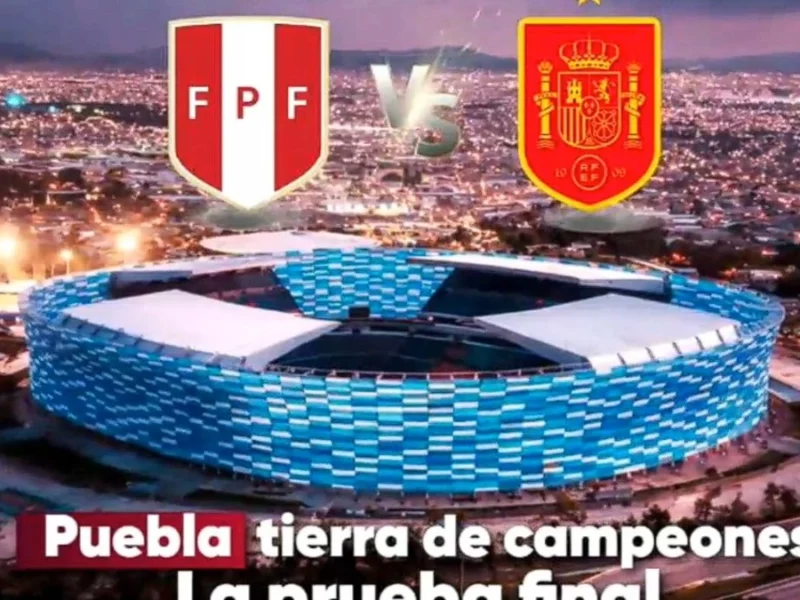 “El Mundial comienza en Puebla”: Perú vs España el 8 de junio  