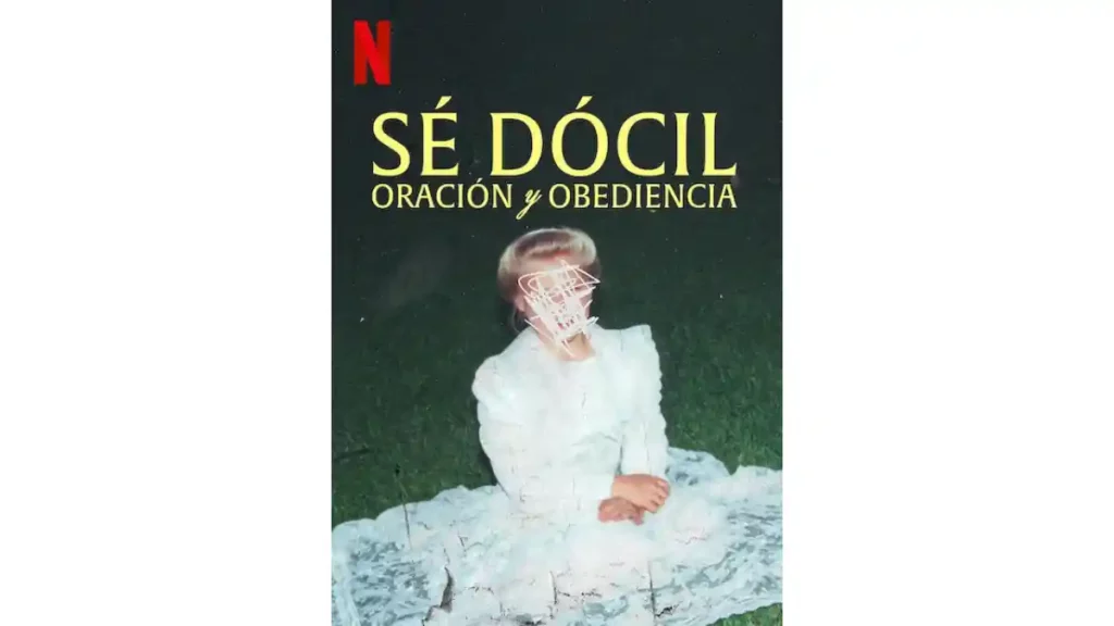 Documental Sé dócil: oración y obediencia, otra opción de documentales y series anti Semana Santa.