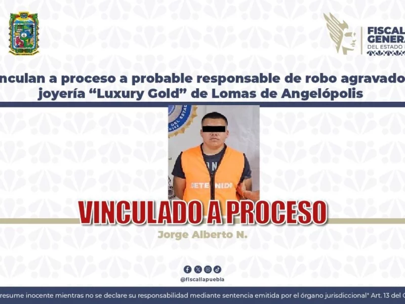 Vinculan a proceso a probable responsable de robo a joyería en Lomas de Angelópolis