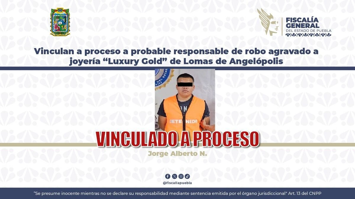 Vinculan a proceso a probable responsable de robo a joyería en Lomas de Angelópolis