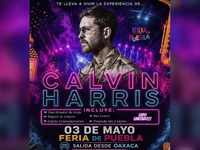 Desde estos estados ofrecen tours para ver a Calvin Harris en la Feria de Puebla 2026