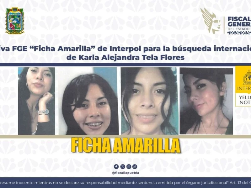 La Interpol ya busca a Karla Alejandra Tela, desaparecida en Puebla