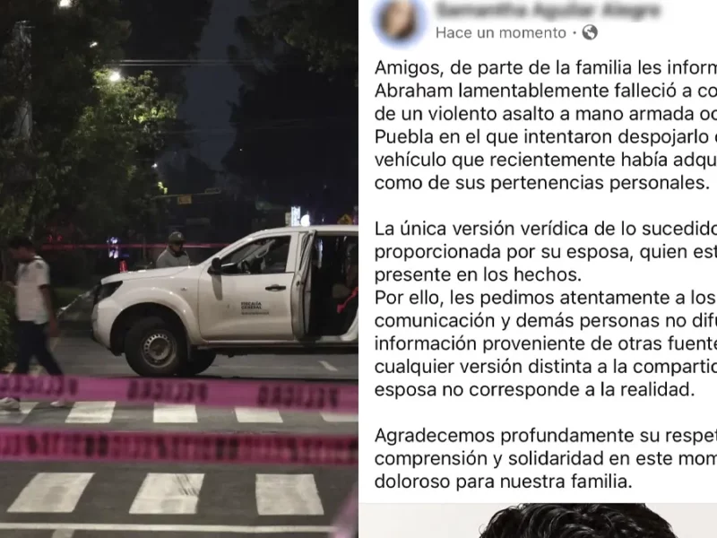 Familia de Abraham Ruiz dice que el empresario murió durante un asalto en Puebla