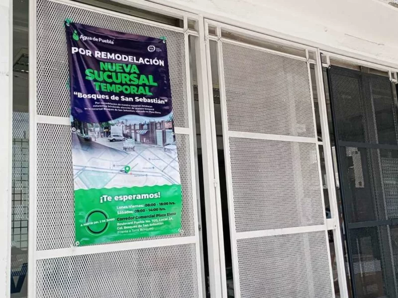 Por trabajos de remodelación cierran temporalmente la sucursal de Agua de Puebla en Amalucan