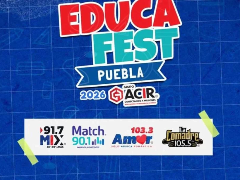 Conoce todos los detalles y asiste al EducaFest Puebla 2026 de Grupo Acir